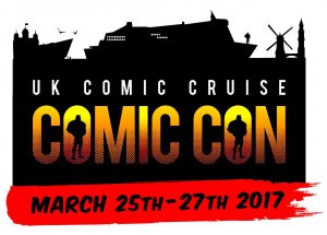 UK Comic Cruise 2017  - UK's first comic con at sea!