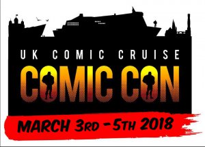 UK Comic Con Cruise 2018 - Comic Con at sea!